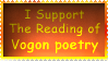 I support the reading of Vogon poetry